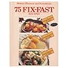 Better Homes and Gardens 75 Fix-Fast Recipes