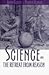Science and the Retreat from Reason (1997-01-01)