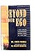 Beyond Your Ego: A Torah Approach to Self-Knowledge, Emotional Health and Inner Peace
