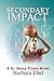 Secondary Impact (Dr. Danny Tilson Novels) (Volume 4) by Barbara Ebel (2015-10-28)