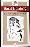 Uncollected Poems (Oxford Poets)