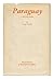 Paraguay, a Riverside Nation by George Pendle