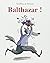 Balthazar by G Pennart (2005-02-12)