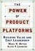 The Power of Product Platforms: Creating and Sustaining Robust Corporations by Marc H. Meyer (1997-07-07)