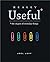 Really Useful: The origins of everyday things by Joel Levy (October 05,2002)