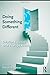 Doing Something Different: Solution-Focused Brief Therapy Practices by Thorana S. Nelson (Editor) (18-Jun-2010) Paperback
