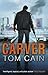 Carver by Cain, Tom(July 19, 2012) Paperback by Tom Cain