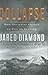 Collapse: How Societies Choose to Fail or Succeed by Jared Diamond(2009-05-13)