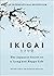 Héctor García-Ikigai -Hardcover by Héctor  García