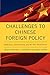 Challenges to Chinese Foreign Policy: Diplomacy, Globalization, and the Next World Power (Asian In The New Millennium) (2009-05-21)