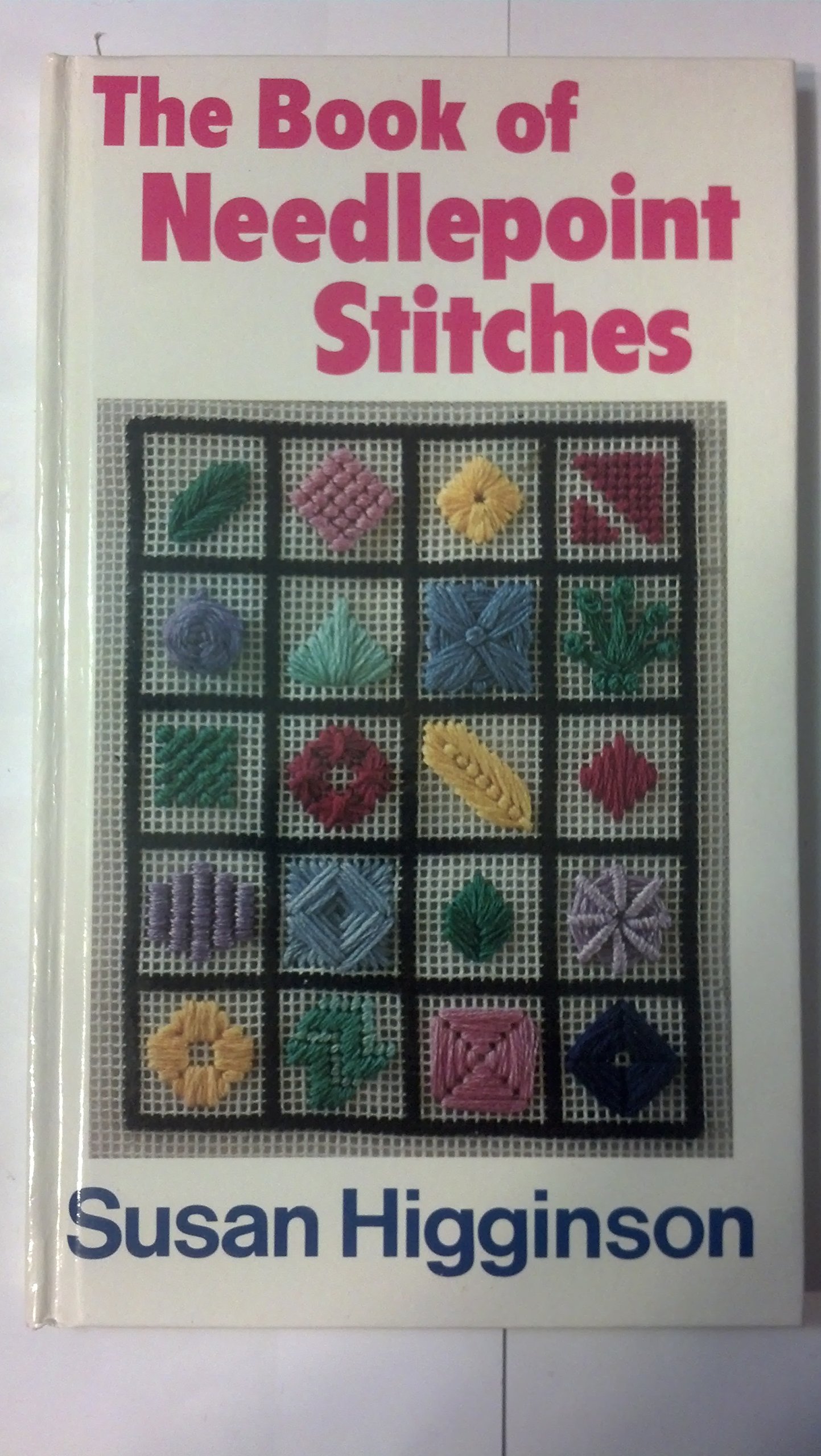 The Book of Needlepoint Stitches (Hobby Craft)