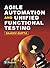 Agile Automation & Unified Functional Te