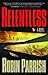 Relentless (Dominion Trilogy) by Parrish, Robin [31 March 2007]