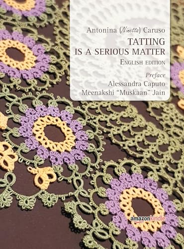 Tatting is a serious matter English Edition (Merletto Italiano Book 2)