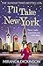 I'll Take New York by Miranda Dickinson (2014-12-04)