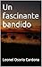 Un fascinante bandido: Ficc...