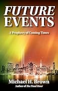 Future Events : A Prophecy of Coming Times