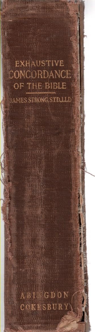 Exhaustive Concordance of the Bible Showing Every Word of the Text of the Common Enlish Version of the Canonical Books, with Comparative Concordance
