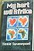 My hart wil Afrika (Afrikaans Edition)