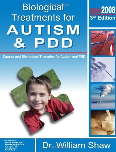 Biological Treatments for Autism and PDD 3rd (revised edition by William Shaw (2008) Paperback