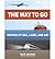 BY Ascher, Kate ( Author ) [{ The Way to Go: Moving Through Sea, Land, and Air - Street Smart By Ascher, Kate ( Author ) Mar - 20- 2014 ( Hardcover ) } ]