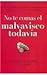 No te comas el malvavisco todavia / Do Not Eat the Marshmallow yet (Spanish Edition)