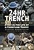 24 Hr Trench: A Day in the ...