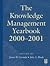 Knowledge Management Yearbook, 2000-2001 (00) by PhD, James Cortada - Woods, John A [Hardcover (2000)]