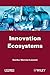 Innovation Ecosystems by Eunika Mercier-Laurent (2011-10-31)
