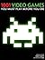 1001 Video Games You Must P...