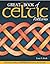 Great Book of Celtic Patterns: The Ultimate Design Sourcebook for Artists and Crafters by Irish, Lora S (5/1/2007)
