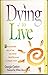 Dying to Live by Georgia Comfort