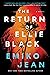 The Return of Ellie Black by Emiko Jean