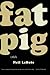 Fat Pig: A Play by Neil LaBute (2004-11-29)