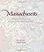 Massachusetts: Mapping the Bay State through History: Rare and Unusual Maps from the Library of Congress (Mapping the States through History) by Vincent Virga (2010-11-23)