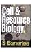 Cell and Resource Biology