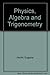 Physics: Algebra and Trigonometry (Non-InfoTrac Version) by Eugene Hecht (1998-05-03)