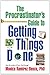 The Procrastinator's Guide to Getting Things Done by Basco, Monica Ramirez (2010) Paperback