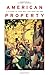 American Property: A History of How, Why, and What We Own 1st (first) Edition by Banner, Stuart [2011]