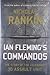 Ian Fleming's Commandos: The Story of the Legendary 30 Assault Unit Hardcover – October 7, 2011