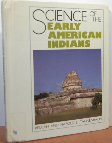 Science of the Early American Indians (First Books Series)