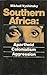 Southern Africa: Apartheid, Colonialism, Aggression