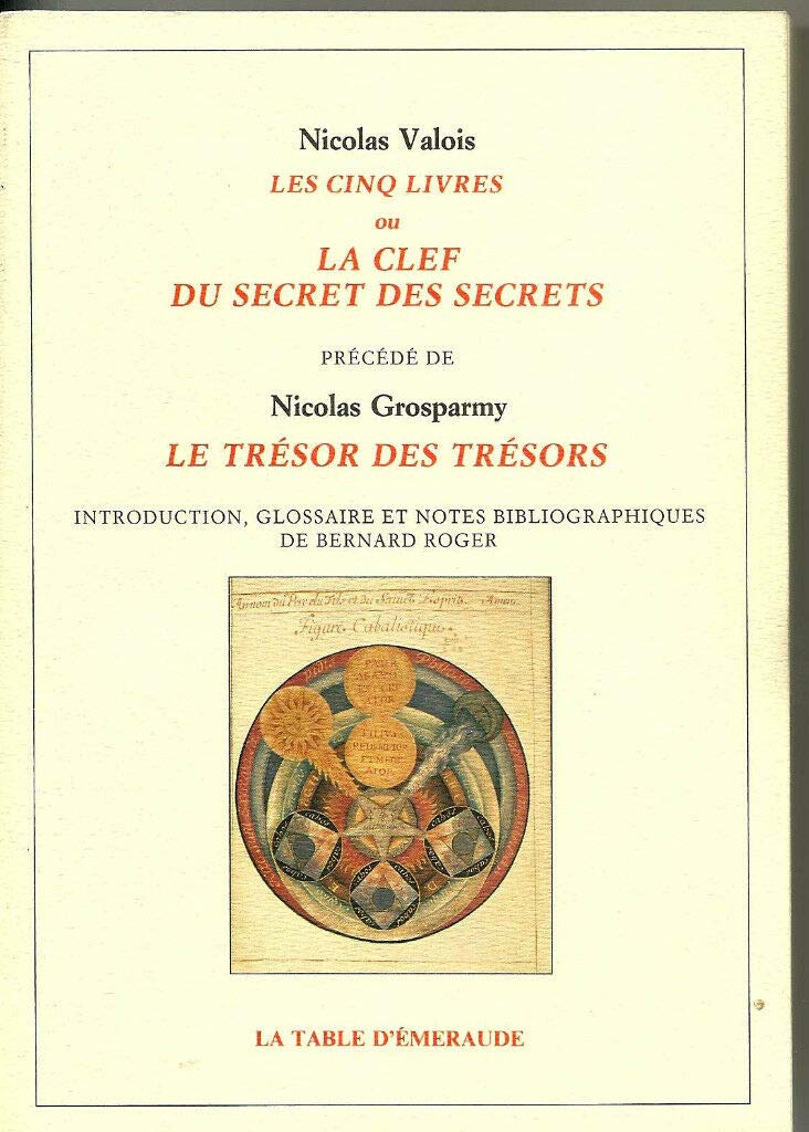 Les cinq livres ou la clef du secret des secrets (Paperback)