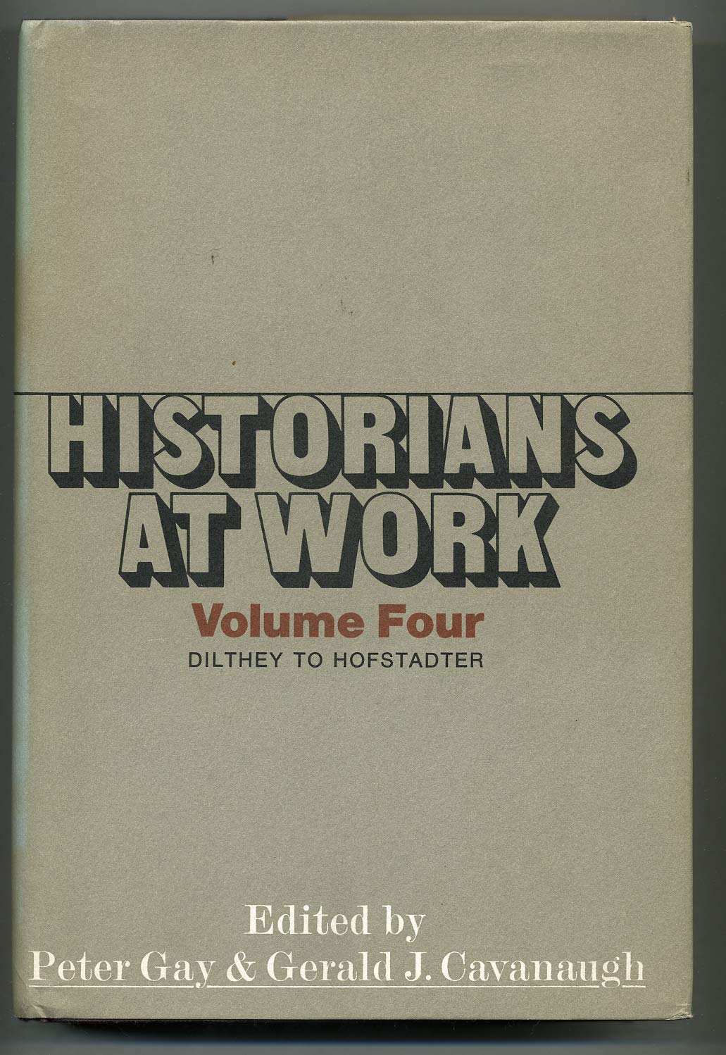 Historians at Work, Vol. 4 (Hardcover)