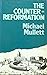 The Counter-Reformation and the Catholic Reformation in Early Modern Europe (Lancaster Pamphlets)