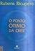O ponto ótimo da crise (Portuguese Edition)