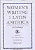 Women's Writing In Latin America: An Anthology