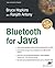 Bluetooth For Java 1st edition by Bruce Hopkins, Ranjith Antony (2003) Paperback