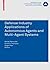 Defense Industry Applications of Autonomous Agents and Multi-Agent Systems (Whitestein Series in Software Agent Technologies and Autonomic Computing) (2007-12-17)