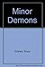 Minor Demons. by Bruce Graham (1998-01-01)